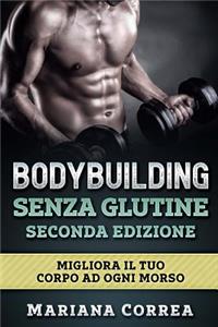 BODYBUILDING SENZA GLUTINE SECONDA EDIZiONE