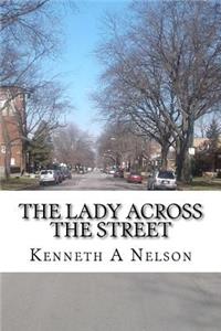 The Lady Across The Street