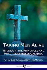 Taking Men Alive