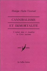 Cannibalisme Et Immortalite.