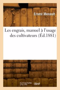 Les engrais, manuel à l'usage des cultivateurs