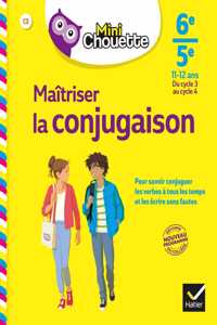 Maitriser la conjugaison 6e/5e