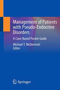 Management of Patients with Pseudo-Endocrine Disorders