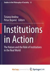 Institutions in Action