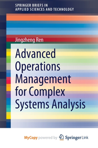 Advanced Operations Management for Complex Systems Analysis