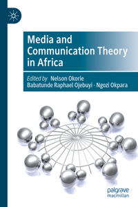 Media and Communication Theory in Africa