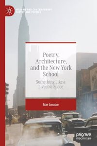 Poetry, Architecture, and the New York School