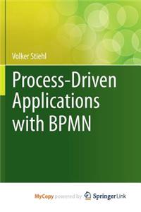 Process-Driven Applications with Bpmn