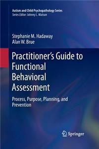 Practitioner's Guide to Functional Behavioral Assessment