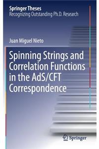 Spinning Strings and Correlation Functions in the Ads/Cft Correspondence