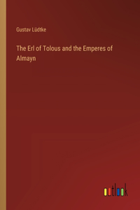 The Erl of Tolous and the Emperes of Almayn