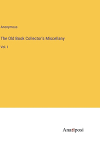 The Old Book Collector's Miscellany