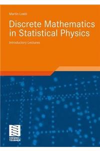 Discrete Mathematics in Statistical Physics: Introductory Lectures