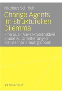 Change Agents Im Strukturellen Dilemma