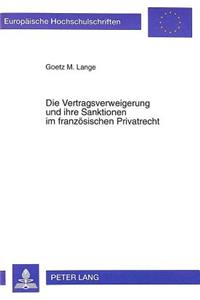 Die Vertragsverweigerung Und Ihre Sanktionen Im Franzoesischen Privatrecht