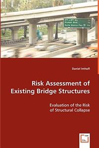 Risk Assessment of Existing Bridge Structures