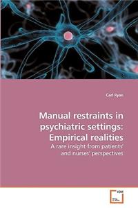 Manual restraints in psychiatric settings