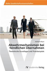 Abwehrmechanismen bei feindlichen Übernahmen
