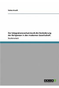 Integrationsverlust durch die Veränderung der Religionen in der modernen Gesellschaft