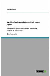 Wohlbefinden und Gesundheit durch Sport