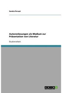 Autorenlesungen als Medium zur Präsentation von Literatur