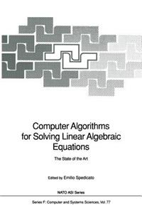 Computer Algorithms for Solving Linear Algebraic Equations