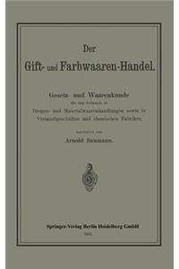 Der Gift- Und Farbwaaren-Handel