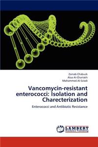 Vancomycin-resistant enterococci