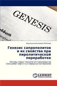 Genezis Sapropelitov I Ikh Svoystva Pri Piroliticheskoy Pererabotke