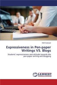 Expressiveness in Pen-Paper Writings vs. Blogs