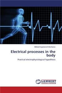 Electrical processes in the body