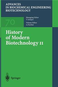 History of Modern Biotechnology II