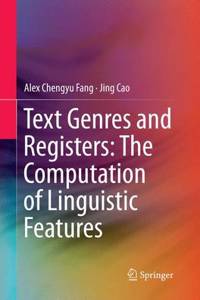 Text Genres and Registers: The Computation of Linguistic Features