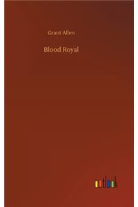 Blood Royal