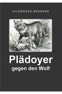 Plädoyer gegen den Wolf