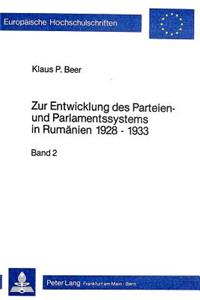 Zur Entwicklung Des Parteien- Und Parlamentssystems in Rumaenien 1928-1933