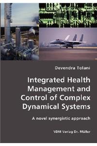 Integrated Health Management and Control of Complex Dynamical Systems