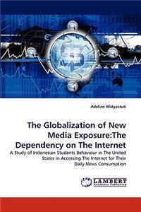 The Globalization of New Media Exposure