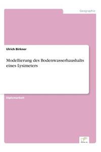 Modellierung des Bodenwasserhaushalts eines Lysimeters