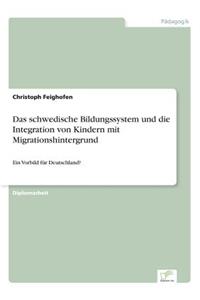 schwedische Bildungssystem und die Integration von Kindern mit Migrationshintergrund