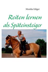 Reiten lernen als Späteinsteiger