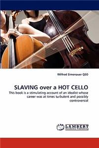 Slaving Over a Hot Cello