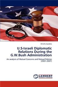 U.S-Israeli Diplomatic Relations During the G.W.Bush Administration