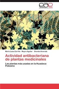 Actividad Antibacteriana de Plantas Medicinales