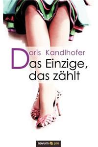 Das Einzige, das zählt