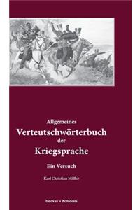 Allgemeines Verteutschwörterbuch der Kriegsprache