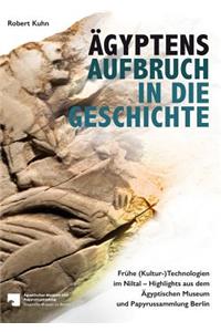 Agyptens Aufbruch in Die Geschichte
