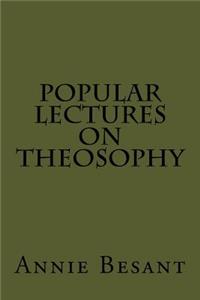 Popular Lectures on Theosophy