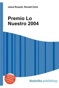 Premio Lo Nuestro 2004