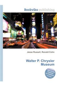 Walter P. Chrysler Museum